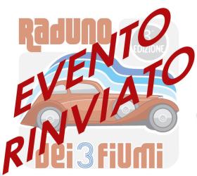 RINVIATO IL RADUNO DEI 3 FIUMI
